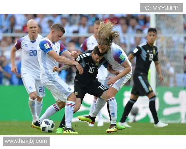 阿根廷对阵冰岛精彩直播全程回顾与赛后分析